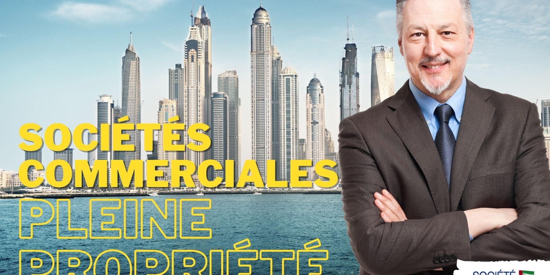 Sociétés Commerciales aux EAU: Propriété étrangère à 100 % dès juin Sociétés Commerciales aux EAU: Propriété étrangère à 100 % dès juin