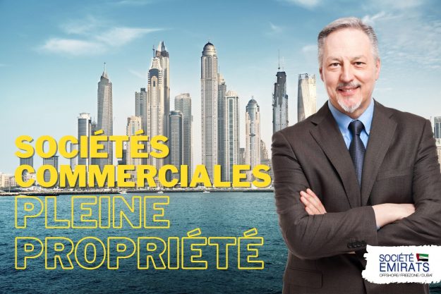 Sociétés Commerciales aux EAU: Propriété étrangère à 100 % dès juin