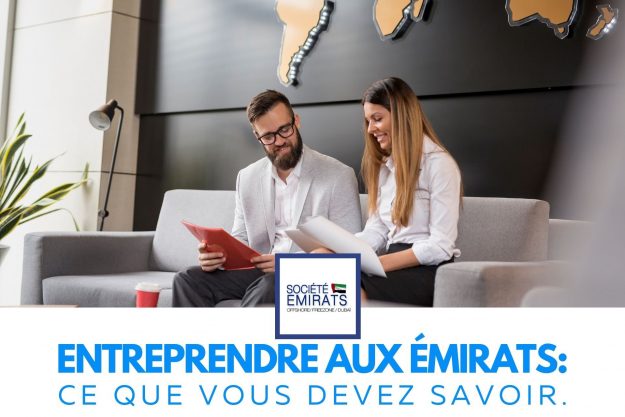 Création de société aux Émirats : Ce que les nouveaux entrepreneurs doivent savoir