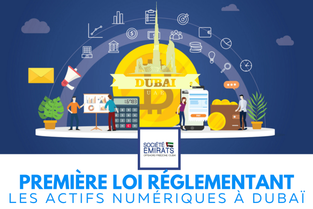 Règlementation des actifs numériques (cryptomonnaies) à Dubaï