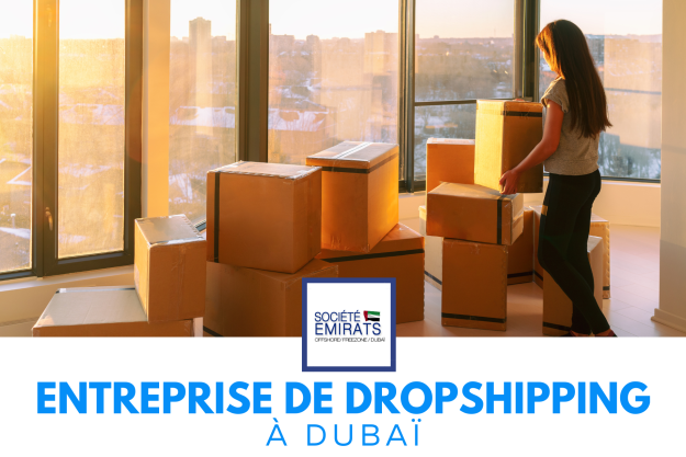 Comment créer une entreprise de dropshipping à Dubaï ? cover