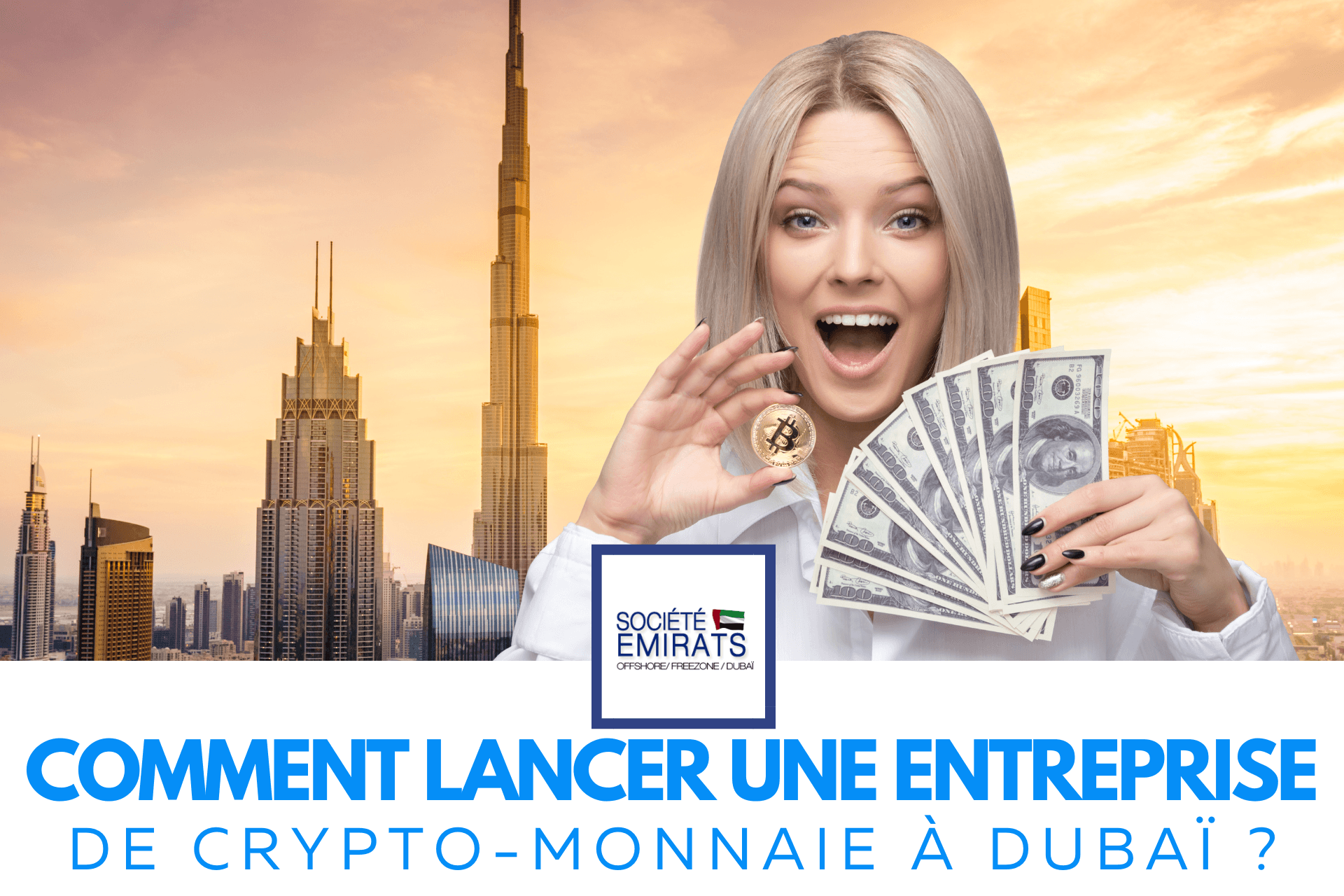 Comment lancer une entreprise de crypto-monnaie à Dubaï ?
