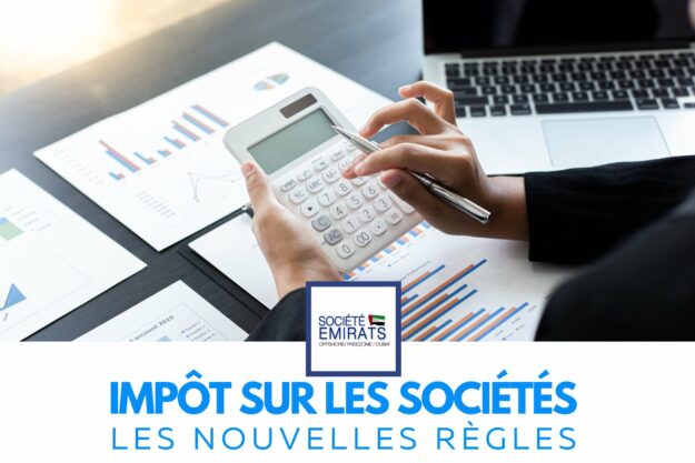 Impôt sur les sociétés aux Émirats arabes unis : les nouvelles règles cover