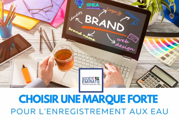 Comment construire une marque forte pour l'enregistrement aux EAU cover