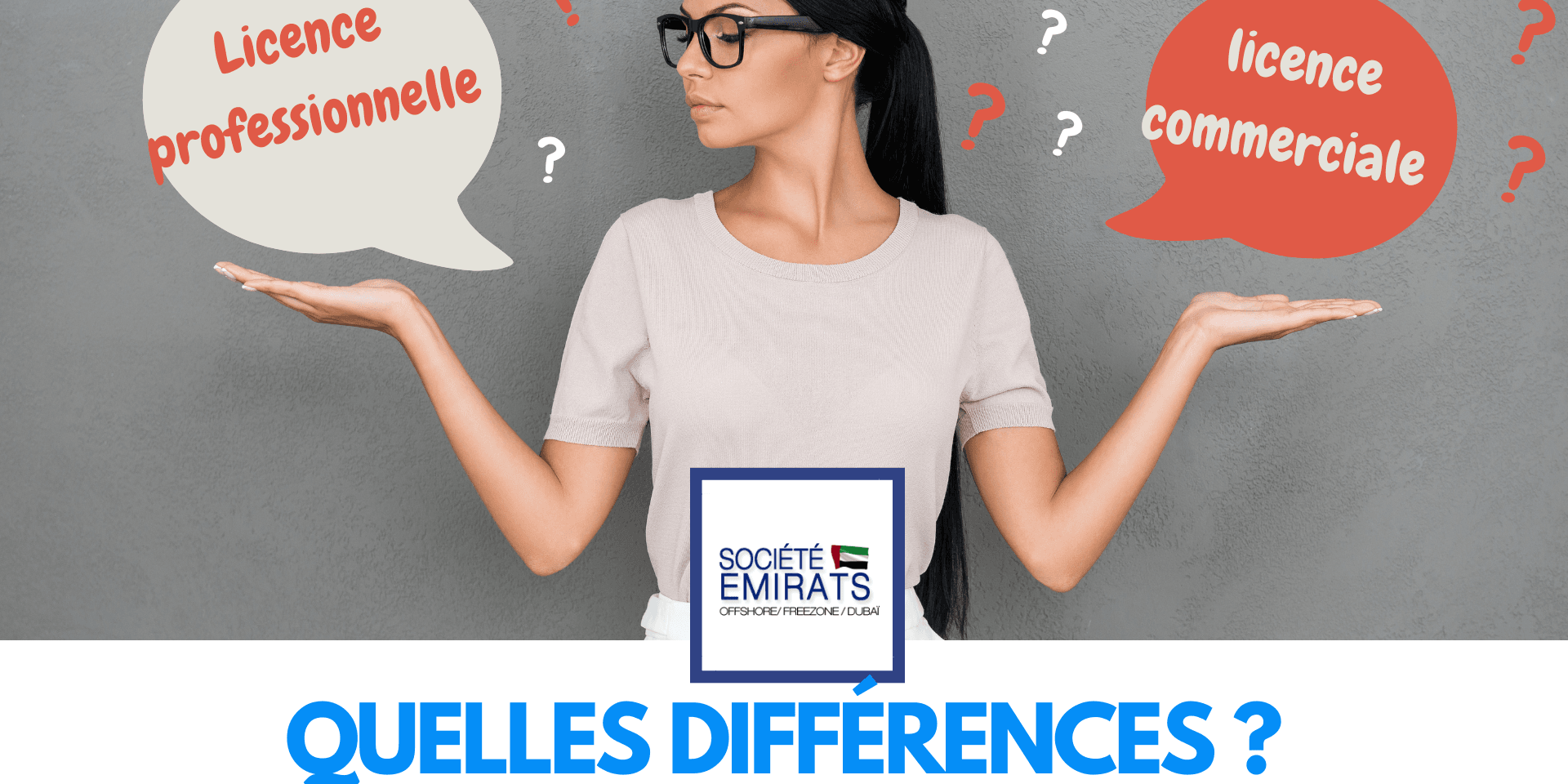 Licence professionnelle et licence commerciale à Dubaï : Quelles différences? cover