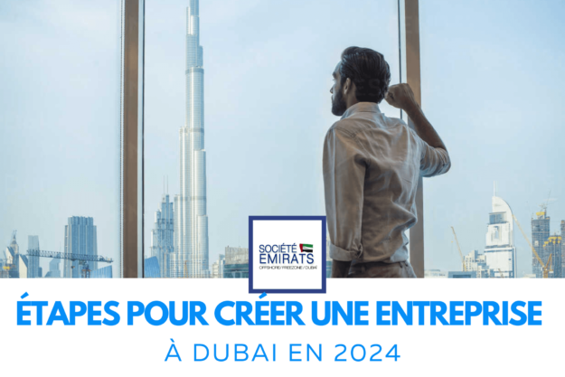 GUIDE - Comment Créer une Entreprise à Dubaï en 2024 ? cover