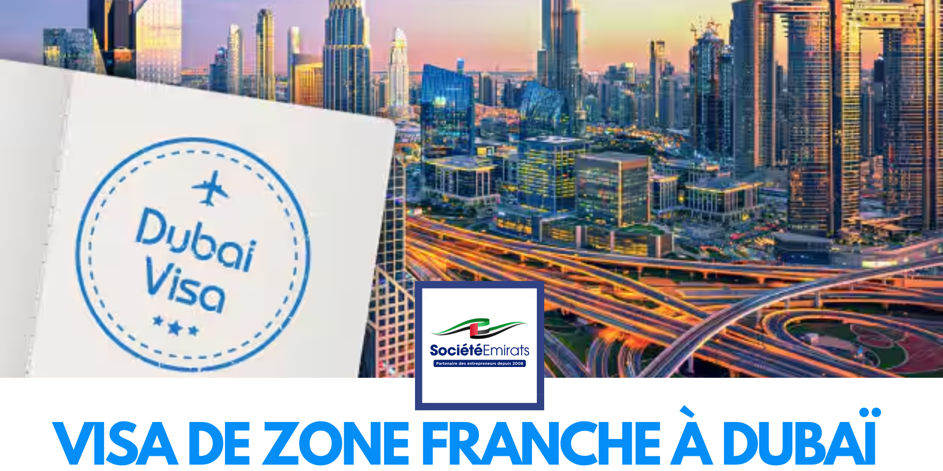 Visa de Zone Franche à Dubaï : Déverrouillez les Opportunités d'Affaires aux Émirats Arabes Unis cover