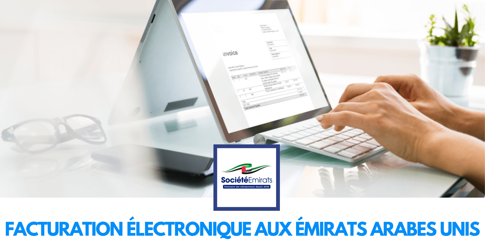 Préparez-vous à la facturation électronique aux Émirats Arabes Unis d’ici 2026 cover Préparez-vous à la facturation électronique aux Émirats Arabes Unis d'ici 2026 cover