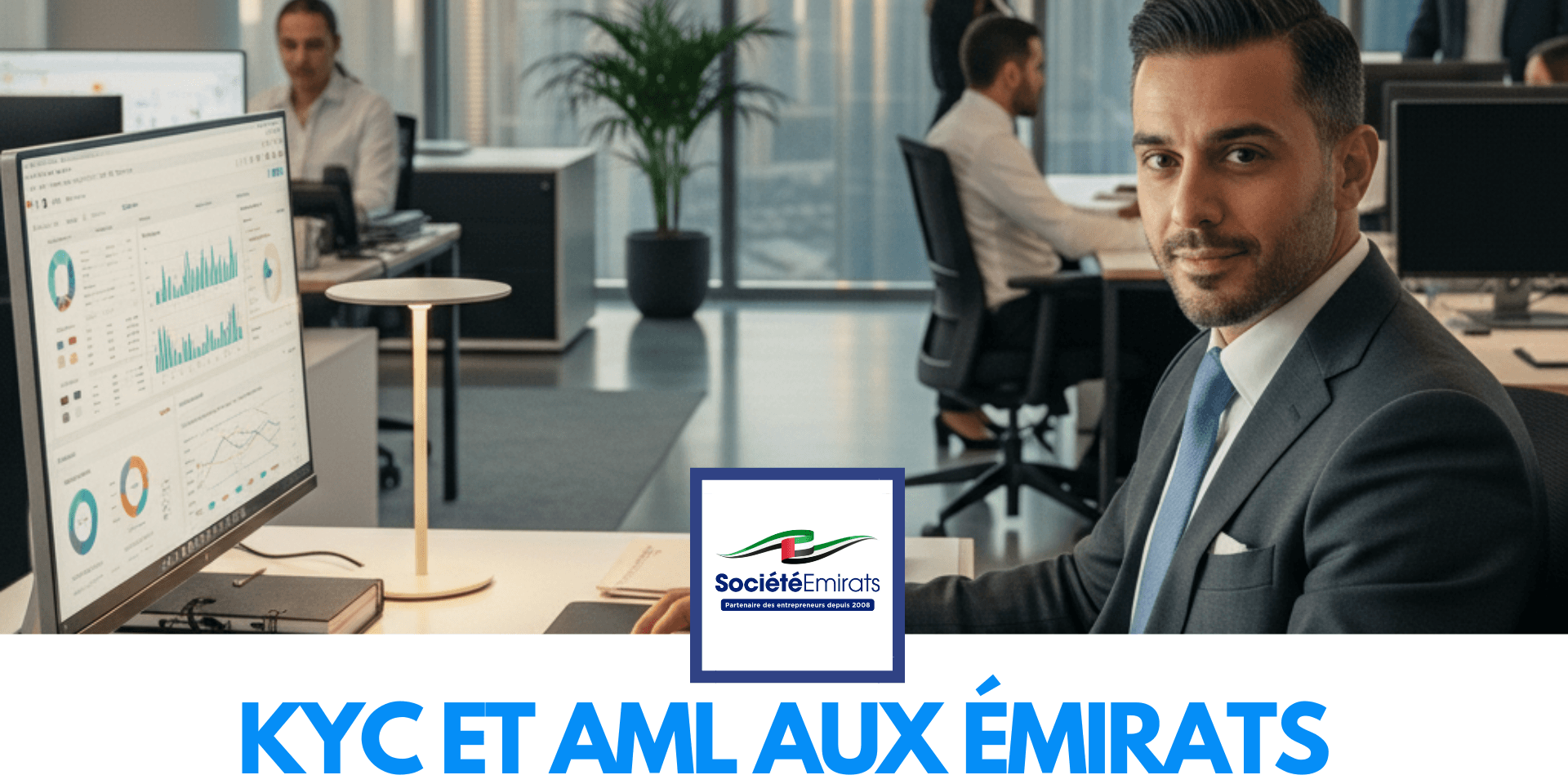KYC et AML aux Émirats : Comment sécuriser votre conformité cover KYC et AML aux Émirats : Comment sécuriser votre conformité cover