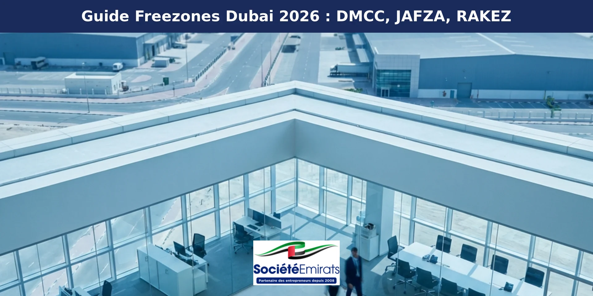 freezone-dubai-2026-dmcc-jafza-rakez